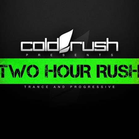Cold Rush - Two Hour Rush 034 (2017-08-01)