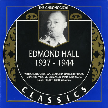 Edmond Hall - The Chronological Classics (1937-1944) (1995)