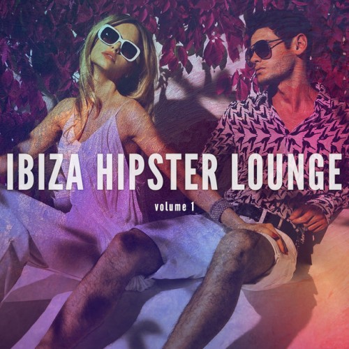 VA - Ibiza Hipster Lounge Vol.1: Cool Relaxing Music (2017)