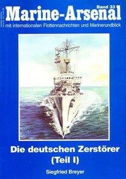 Die Deutschen Zerstorer (I) (Marine-Arsenal 33)