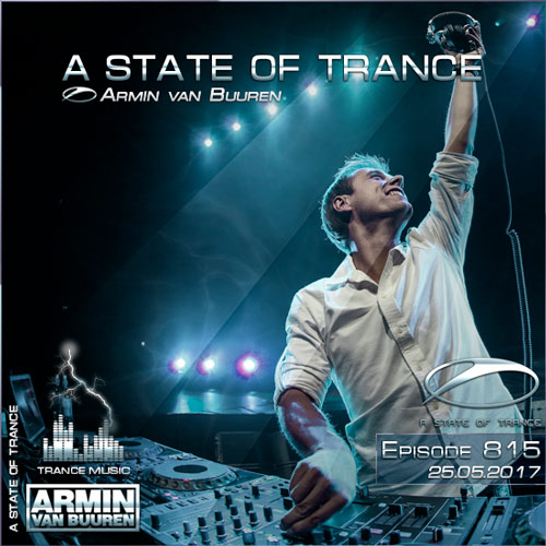 Armin van Buuren - A State of Trance 815 (25.05.2017)
