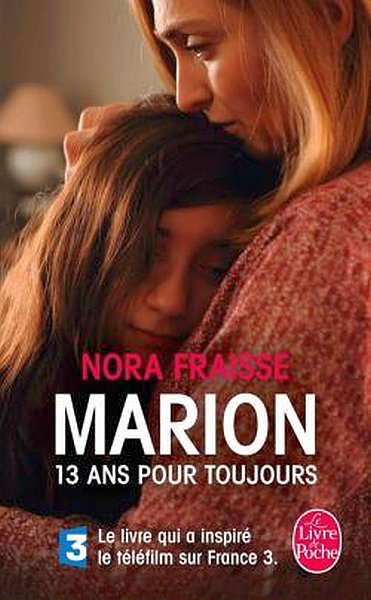 Марион: Мне всегда 13 / Marion, 13 ans pour toujours (2016)