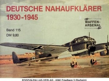Deutsche Nahaufklarer 1930-1945 (Waffen-Arsenal 115)