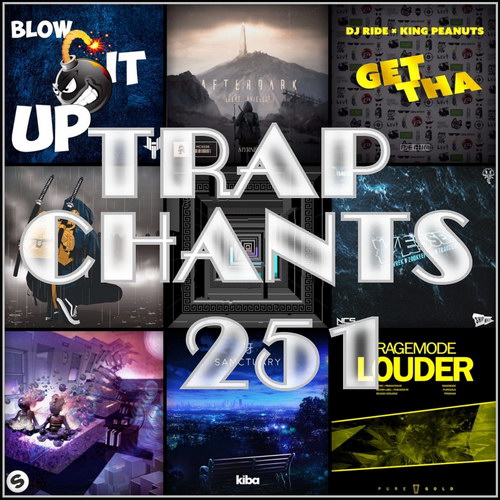 Trap Chants 251 (2017)