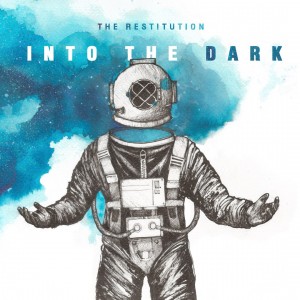 The Restitution - Into The Dark (2017)