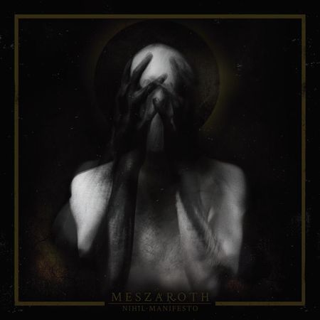 Meszaroth - Nihil Manifesto (EP) (2017)
