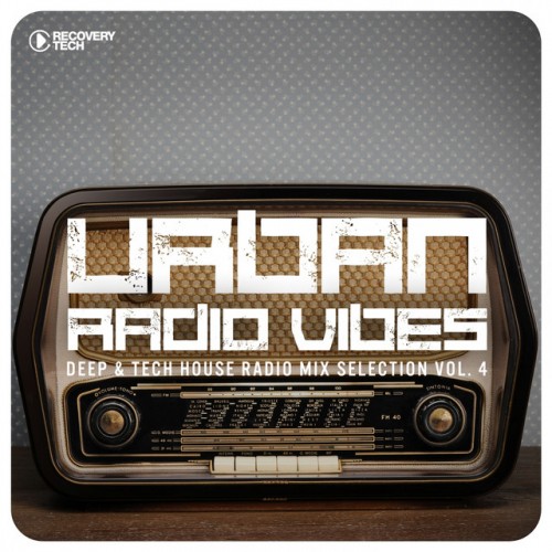 VA - Urban Radio Vibes Vol.4 Deep and Tech House Radio Mix Selection (2017)