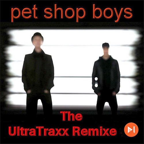 PET SHOP BOYS - ULTRATRAXX REMIXES SIDE (2017)