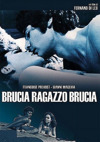 Гори и сгорай / Brucia, ragazzo, brucia (1969) DVDRip