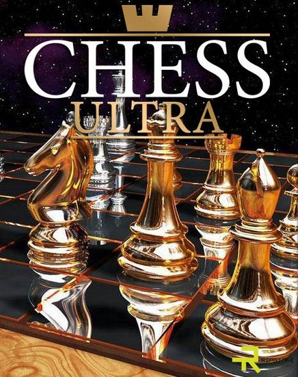 Chess Ultra (2017/RUS/ENG/RePack) PC