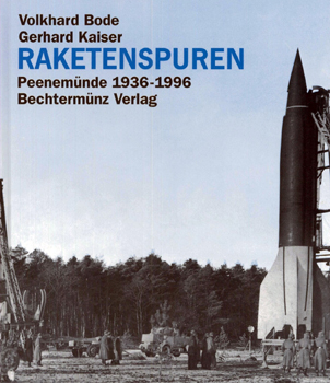 Raketenspuren: Peenemunde 1936-1996