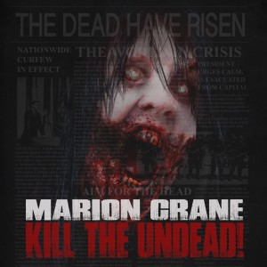 Marion Crane - Kill the Undead! (Single) (2017)
