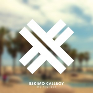 Eskimo Callboy - MC Thunder [Single] (2017)