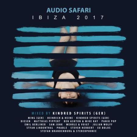 Kindred Spirits - Audio Safari Ibiza 2017 (2017)