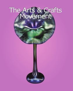 Arts & Crafts Movement (Art of Century Collection)