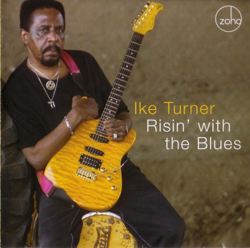 Ike Turner - Risin' With The Blues (2006) (WAVPack)