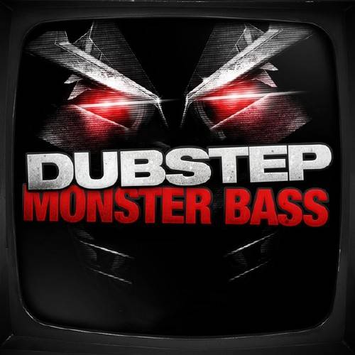 Dubstep Monster Bass Vol. 15 (2017)