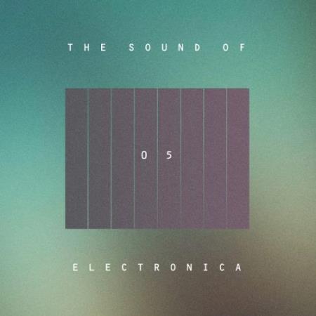 The Sound Of Electronica, Vol. 05 (2017)