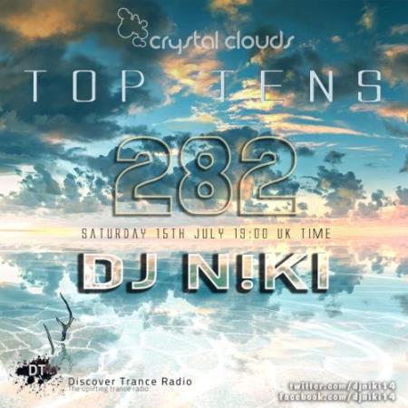 DJ N!ki - Crystal Clouds Top Tens 282 (2017-07-15)