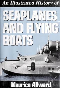 An Illustrated History of Seaplanes & Flying Boats
