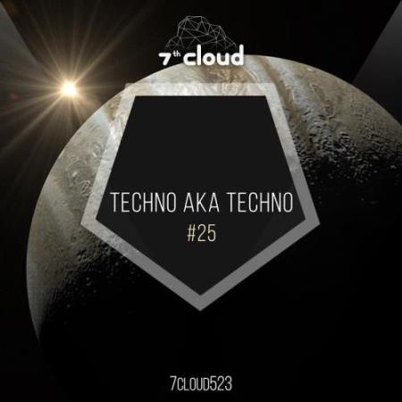 Techno Aka Techno #25 (2017)