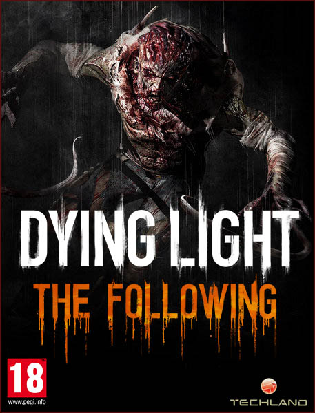 Dying Light: The Following - Enhanced Edition (2017/RUS/ENG/RePack)