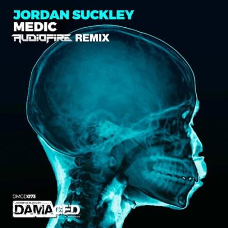Jordan Suckley - Medic (Audiofire Remix) (2017)