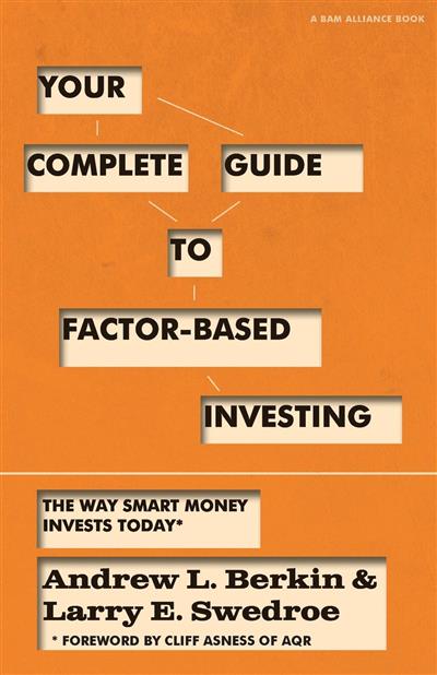 Your Complete Guide to Factor-Based Investing The Way Smart Money Invests Today