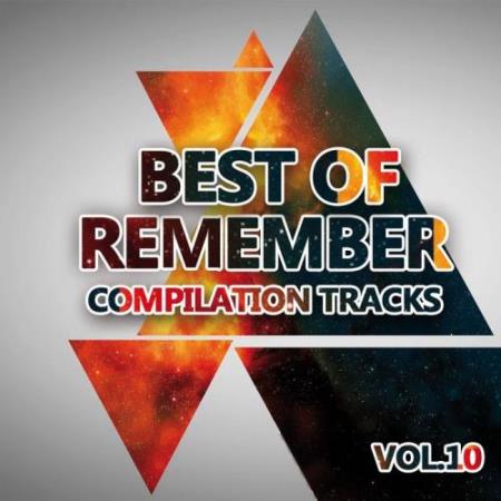 Best of Remember Vol. 10 (Compilation Tracks) (2017)