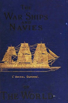 The Warships and Navies of the World
