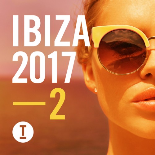 VA - Toolroom Ibiza 2017 Vol 2 (2017)