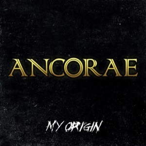 Ancorae - My Origin (2017)