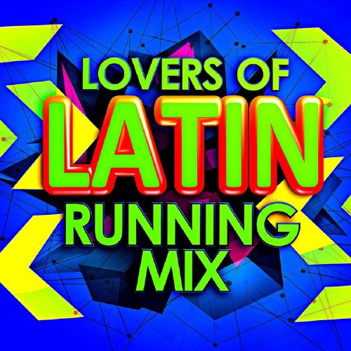 Lovers of Latin - Running Mix (2017) Mp3