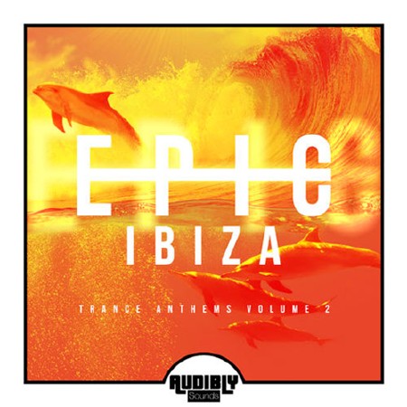 EPIC Ibiza: Trance Anthems Vol.2 (2017)