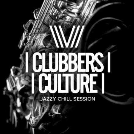 Clubbers Culture Jazzy Chill Session (2017)