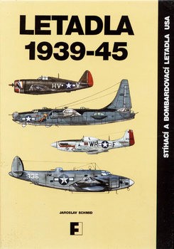 Letadla 1939-1945: Stihaci a Bombardirovaci Letadla USA