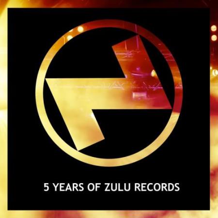 5 Years Of Zulu Records (2017)