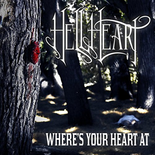 HellHeart - Were's Your Heart At [EP] (2017)