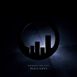 Silence The City - Resilience (2017)