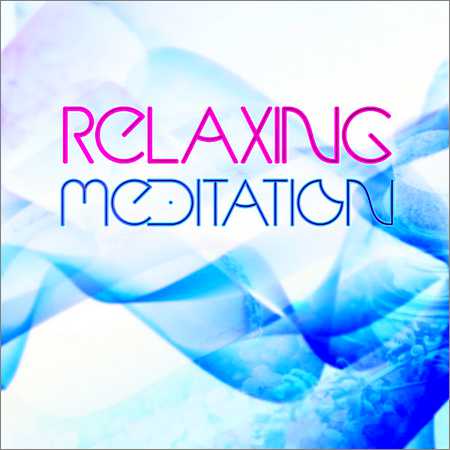 VA - Relaxing Meditation (2018)