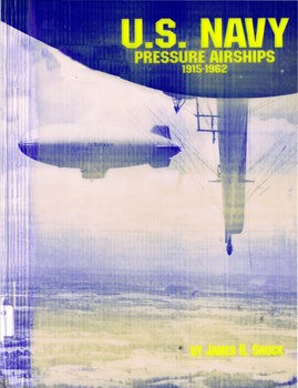 U.S. Navy Pressure Airships 1915-1962