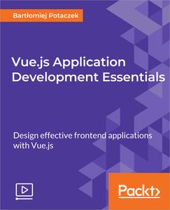 Vue.js Application Development Essentials