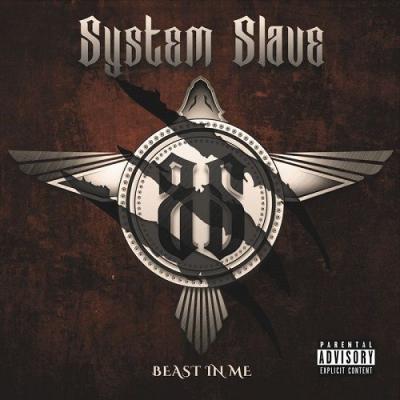 System Slave - Beast In Me (2017)