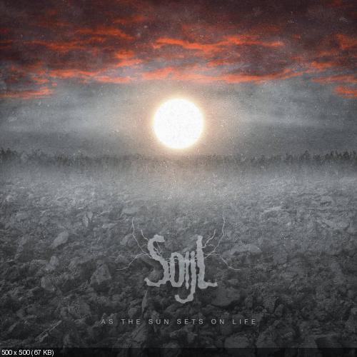 Soijl - As The Sun Sets On Life (2017)