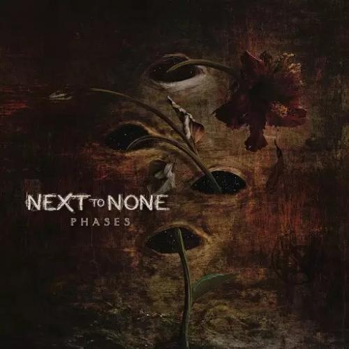 Next to None - Phases (2017)