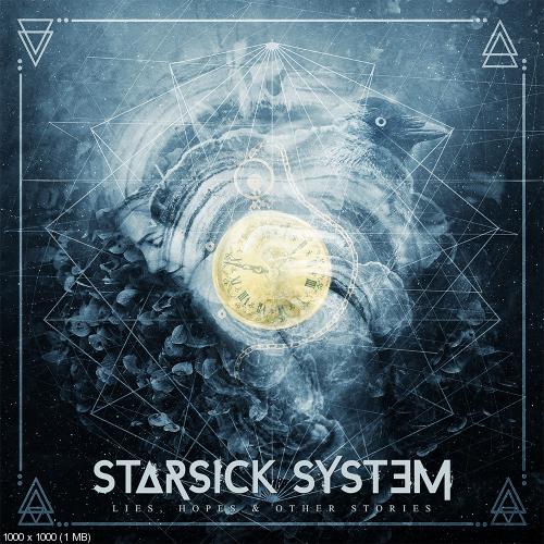 Starsick System - Lies, Hopes & Other Stories (2017)