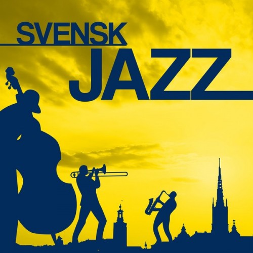 VA - Svensk Jazz (2017)