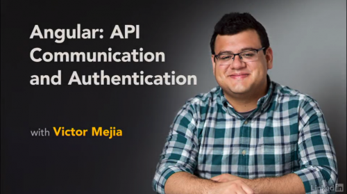 Lynda - Angular: API Communication and Authentication