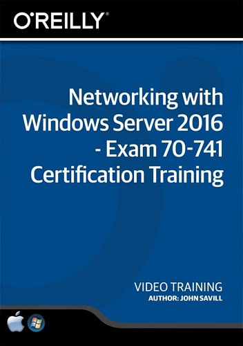 Infinite Skills - Networking with Windows Server 2016 - Exam 70-741 Certification Training