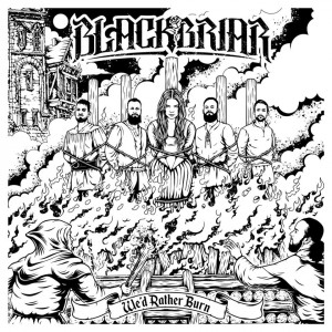 Blackbriar - We'd Rather Burn [EP] (2018)